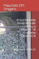 Liberty- Enciclopedia illustrata del Liberty a Milano - 0 Volume (093) XCIII