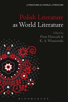 Literatures as World Literature- Polish Literature as World Literature