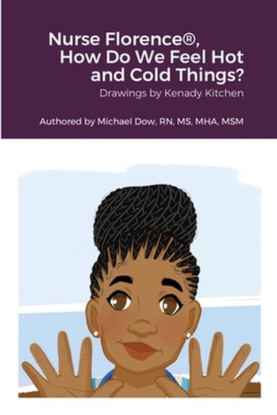 Nurse Florence(R), How Do We Feel Hot and Cold Things? - cover