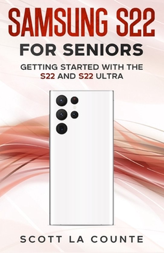 Samsung S22 For Seniors: Getting Started With the S22 and S2 ... - cover