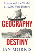 Geography Is Destiny