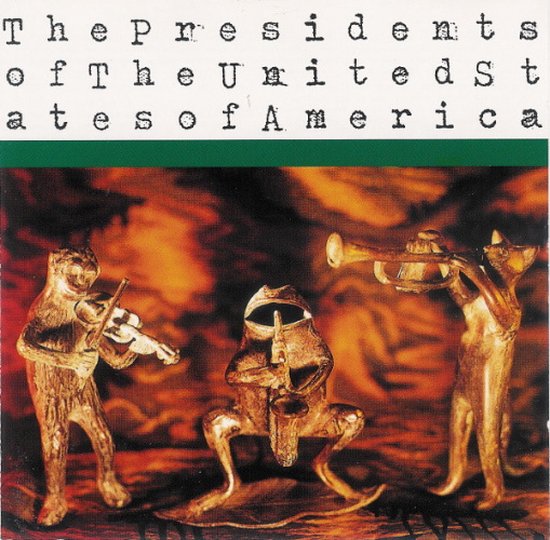 The Presidents Of The United States Of America