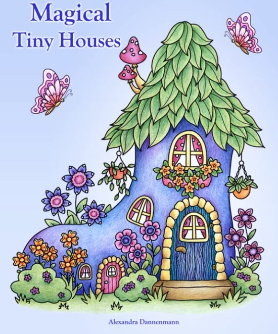 Magical Tiny Houses Coloring Book – Alexandra Dannenmann – Kleurboek voor volwassenen