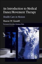 Introduction To Medical Dance/Movement Therapy