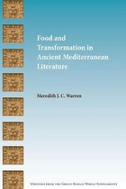 Food and Transformation in Ancient Mediterranean Literature