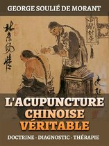 L'Acupuncture Chinoise Véritable (Traduit)