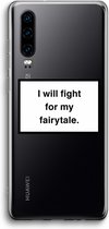 Case Company® - Huawei P30 hoesje - Fight for my fairytale - Soft Cover Telefoonhoesje - Bescherming aan alle Kanten en Schermrand