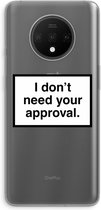 Case Company® - OnePlus 7T hoesje - Don't need approval - Soft Cover Telefoonhoesje - Bescherming aan alle Kanten en Schermrand