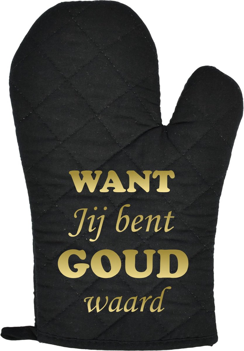 Ovenwant Want jij bent goud waard | Moederdag | Moederdag cadeautje | Zwart