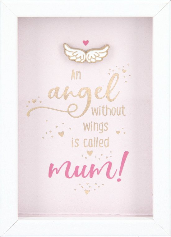 Fotolijst met compliment An angel without wings is called mum!