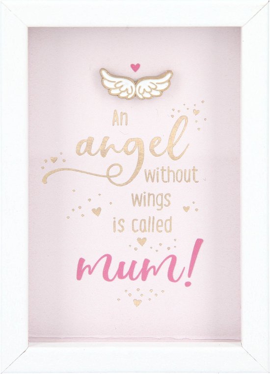 Foto: Fotolijst met compliment an angel without wings is called mum 