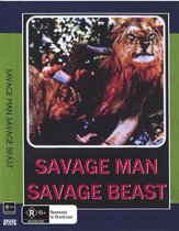 Savage Man Savage Beast (dvd)