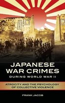 A History of Japanese War Crimes During Wwii