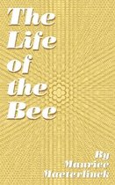 The Life of the Bee