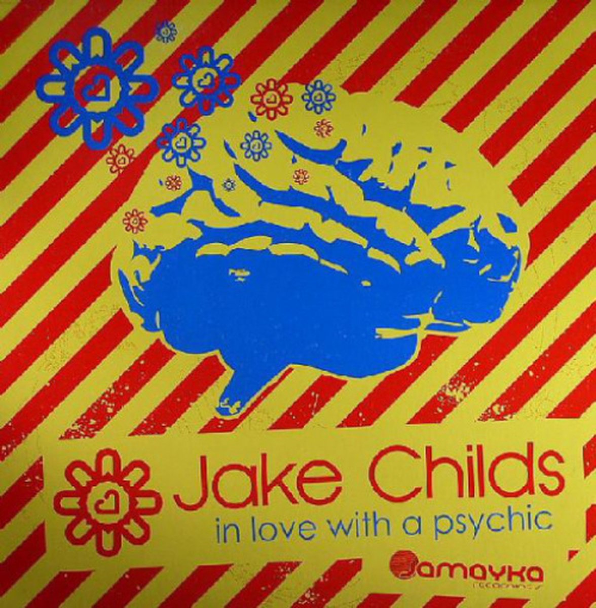 Jake Childs - In Love With A Psychic