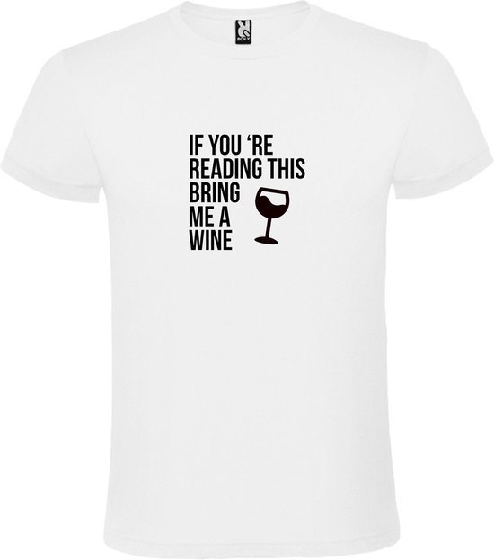 Wit  T shirt met  print van "If you're reading this bring me a Wine " print Zwart size XXXXXL