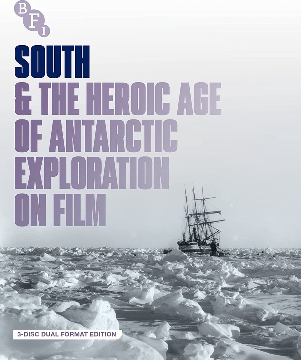 South & The Heroic Age Of Antarctic Exploration On Film