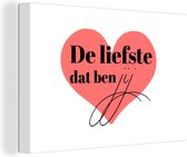 Canvas Schilderij Quotes - Relatie - Stel - De liefste dat ben jij - Spreuken - 90x60 cm - Wanddecoratie