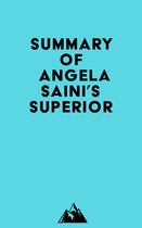 Summary of Angela Saini's Superior