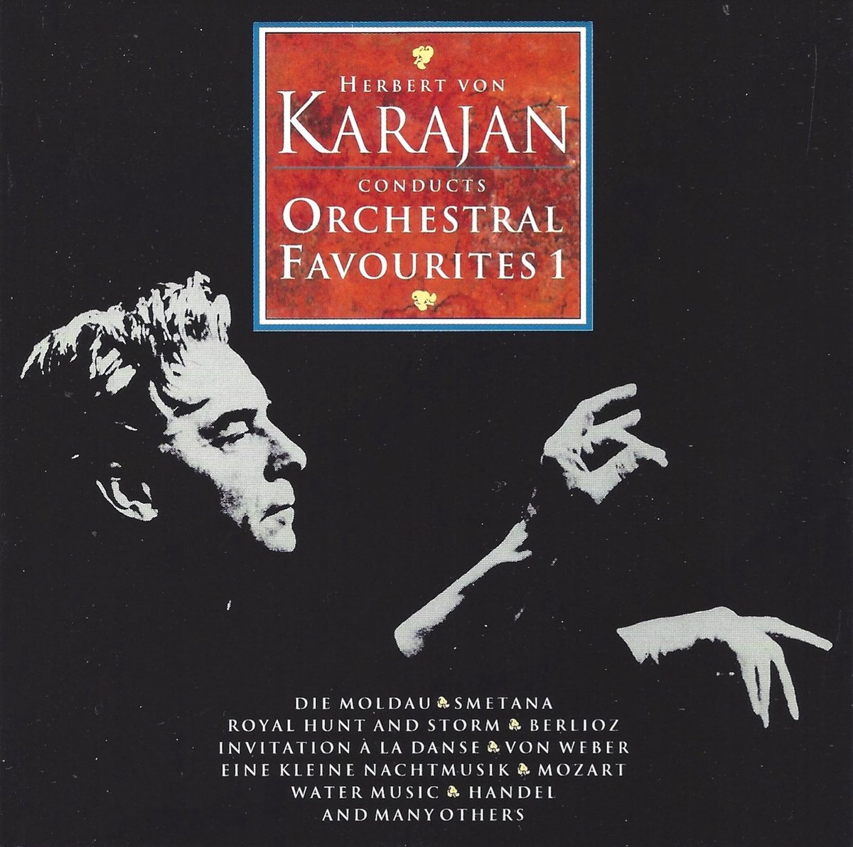 Herbert von Karajan Conducts Orchestral Favourites 1