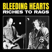 Bleeding Hearts - Riches to Rags (LP) (Coloured Vinyl) (Limited Edition)