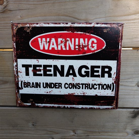 Metalen tekstbord WARNING TEENAGER "Brain under construction" 20x25 cm