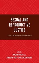 Critical Perspectives on the Psychology of Sexuality, Gender, and Queer Studies - Sexual and Reproductive Justice