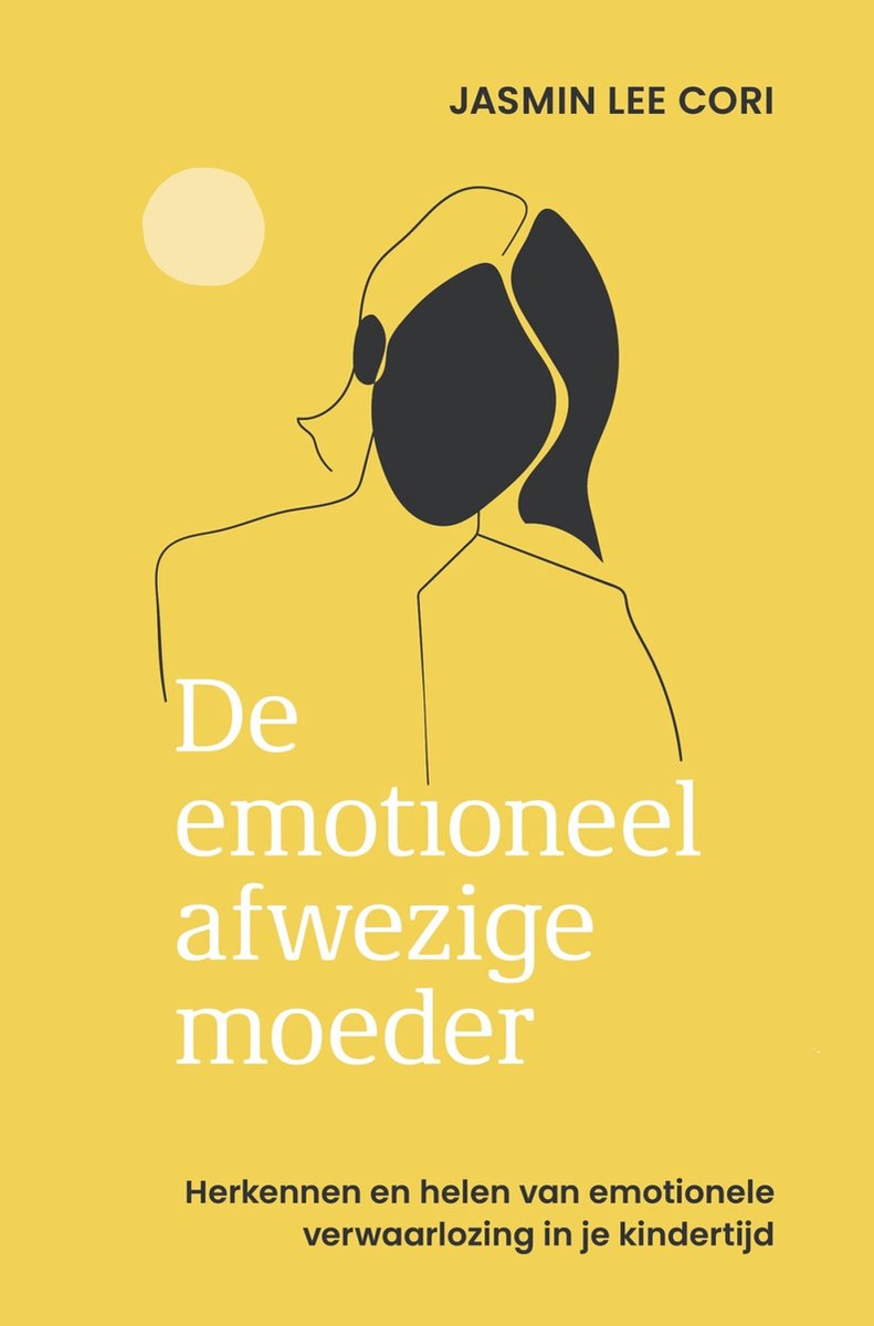 Omslag van De emotioneel afwezige moeder