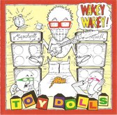 The Toy Dolls -Wakey wakey - Cd Album