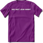 Hoe heet jouw naam? Spreuken T-Shirt | Dames / Heren | Grappige cadeaus | Verjaardag teksten Cadeau - Paars - L