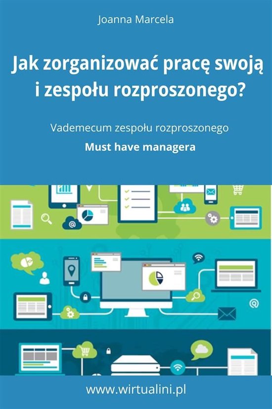 Jak zorganizować pracę swoją i zespołu na odległość.  ... - cover