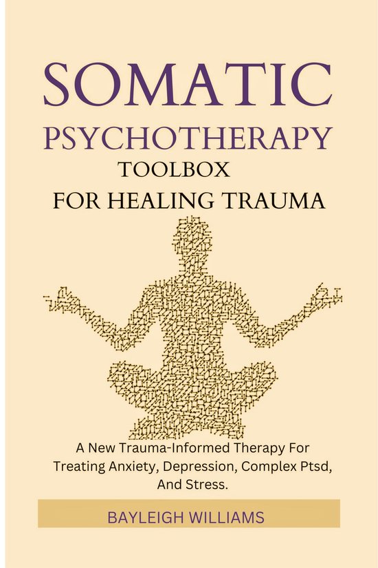 Foto: Somatic psychotherapy toolbox for healing trauma