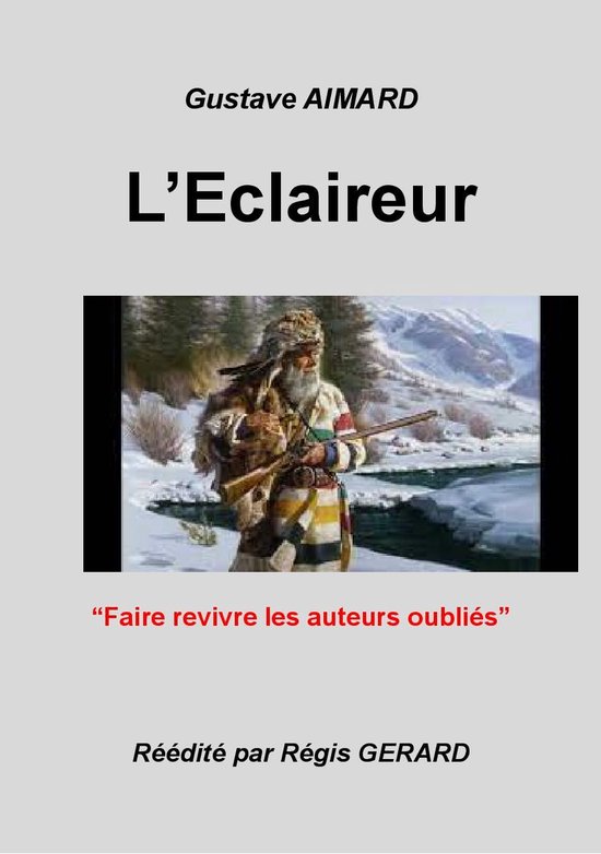 Faire revivre les auteurs oubliés - L'Eclaireur - cover