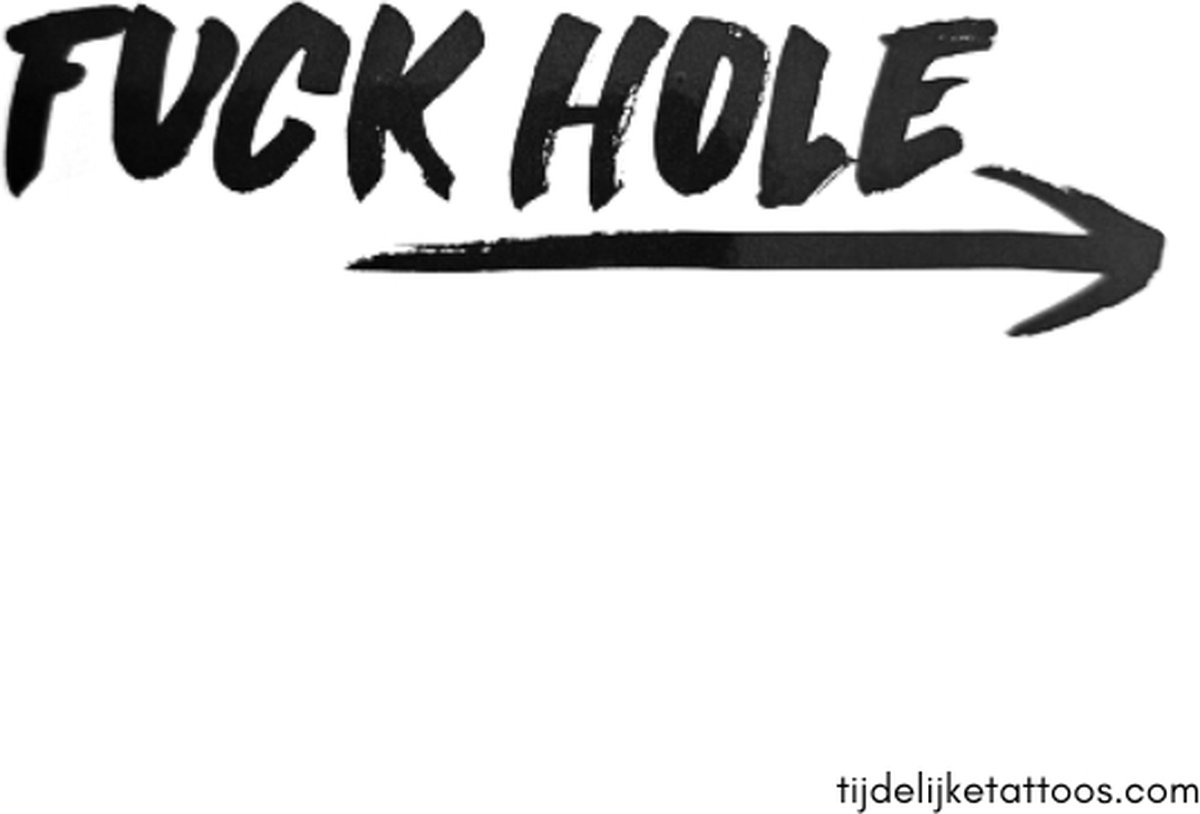 Goedkoopste Fuck Hole - erotische tijdelijke tattoo - neptattoo volwassenen - erotiek vrouwen - sexy plaktattoo - adult temporary tattoo