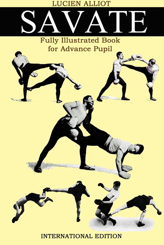 SAVATE FULLY ILLUSTRATED BOOK FOR ADVANCE PUPIL