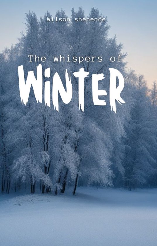 The whispers of winter