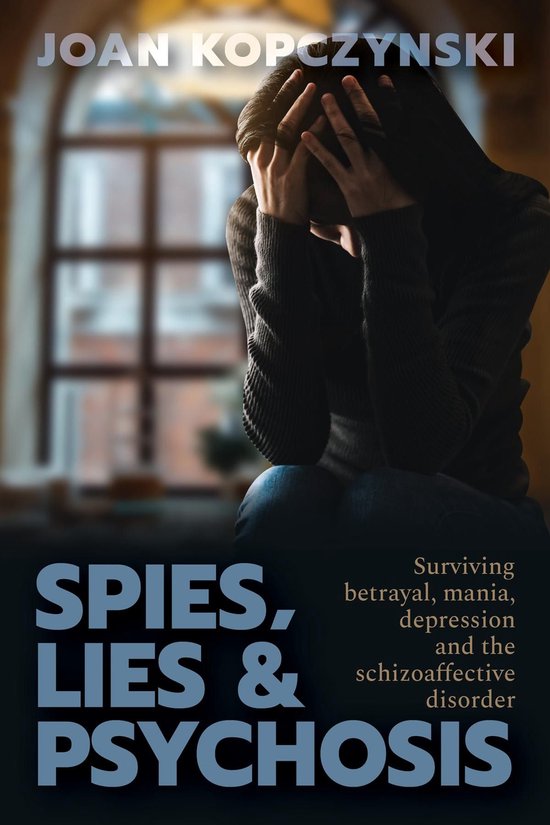 Spies, Lies & Psychosis - cover