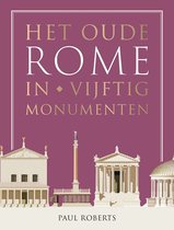 Het oude Rome in vijftig monumenten