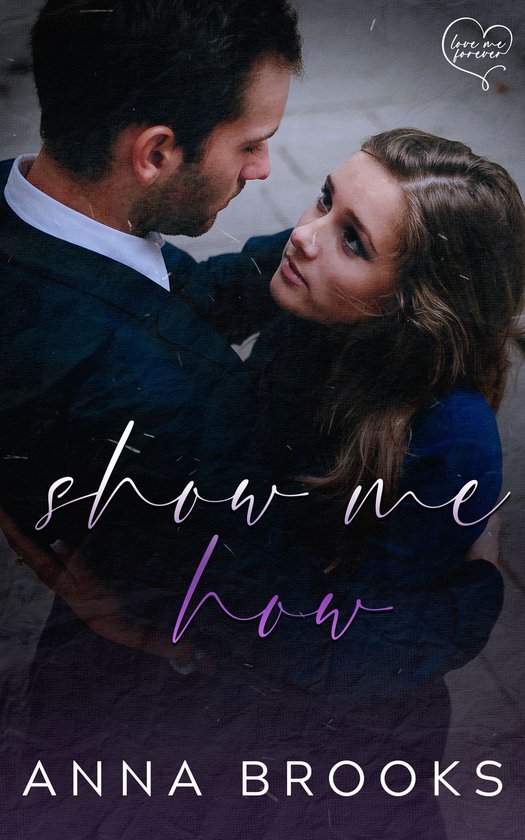 Love Me Forever 2 - Show Me How - cover