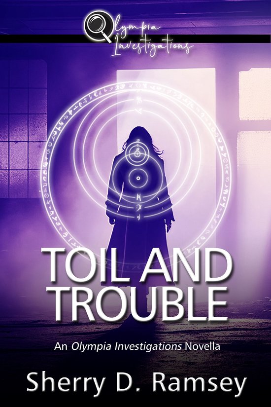 Olympia Investigations 4 - Toil and Trouble - cover