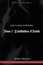 Les Liens D'Isolde 1 - Les Liens D'Isolde