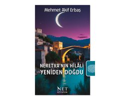 Neretva’nın Hilâli Yeniden Doğdu