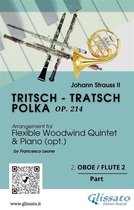 Tritsch - Tratsch Polka - Flexible Woodwind quintet and opt.Piano 2 - 2. Oboe/Flute 2 part of "Tritsch - Tratsch Polka" for Flexible Woodwind quintet and opt.Piano