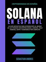 Criptomonedas en Español 5 - Solana en Español