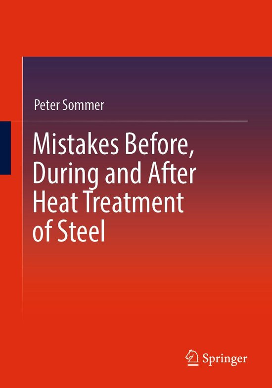 Mistakes Before, During and After Heat Treatment of Steel - cover