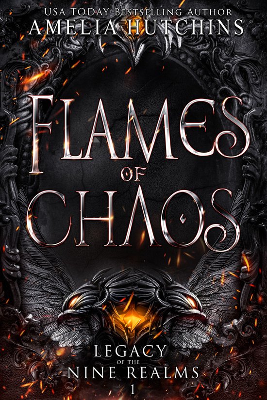 Legacy of the Nine Realms - Flames of Chaos (ebook), Amelia Hutchins