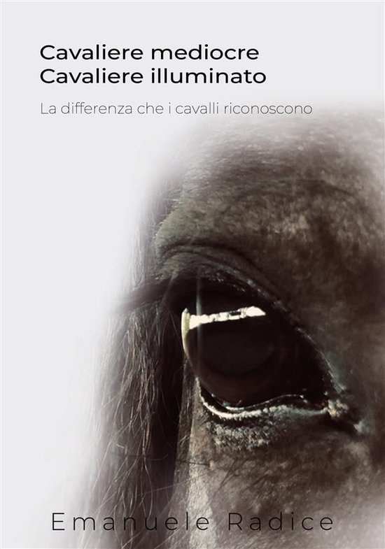 Cavaliere Mediocre Cavaliere Illuminato - La differenza che  ... - cover