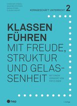 Kerngeschäft Unterricht - Klassen führen (E-Book)