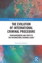 Routledge Studies in Law, Rights and Justice-The Evolution of International Criminal Procedure