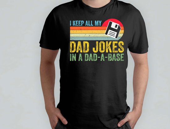 I Keep All My Dad Jokes In A Dad A Base - T Shirt - vader - dad - beste vader ter wereld - verjaardag - vaderdag - best dad in the world - father - liefde - cute
